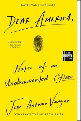 Paperback of Dear America: Notes of an Undocumented Citizen by Dey Street Books, showing the book cover with title and author details.