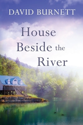 House Beside the River Paperback Independently Published