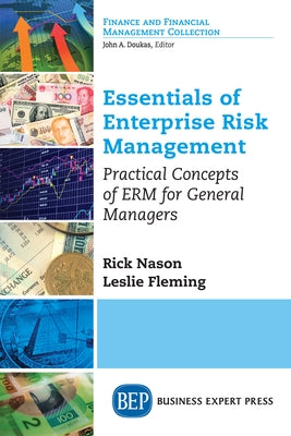 Essentials of Enterprise Risk Management: Practical Concepts of ERM for General Managers Paperback Business Expert Press