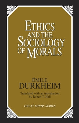 Ethics and the Sociology of Morals Paperback Prometheus Books