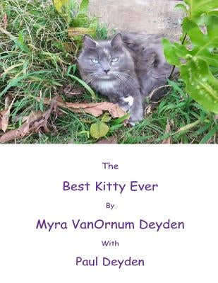 The Best Kitty Ever Paperback Createspace Independent Publishing Platform