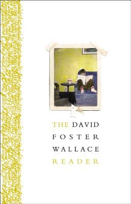 The David Foster Wallace Reader Paperback Back Bay Books
