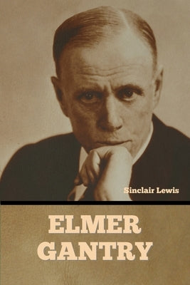 Elmer Gantry Paperback Bibliotech Press