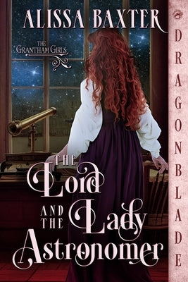 The Lord and the Lady Astronomer Paperback Dragonblade Publishing, Inc.