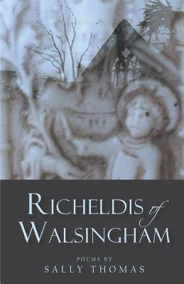 Richeldis of Walsingham Paperback Finishing Line Press