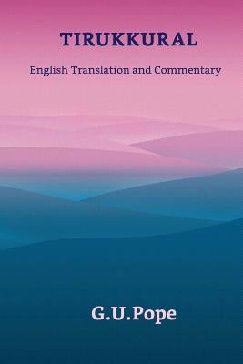 Tirukkural English Translation and Commentary Paperback Createspace Independent Publishing Platform