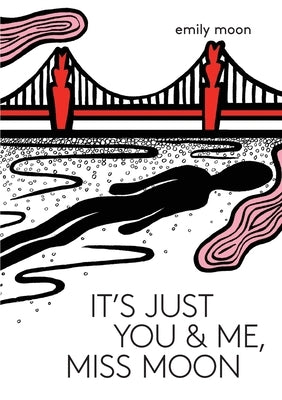 It's Just You & Me, Miss Moon Paperback First Matter Press