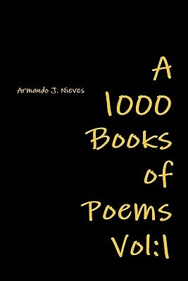 A 1000 books of poems Paperback Armando Nieves