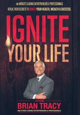 Ignite Your Life by Nanton, Nick