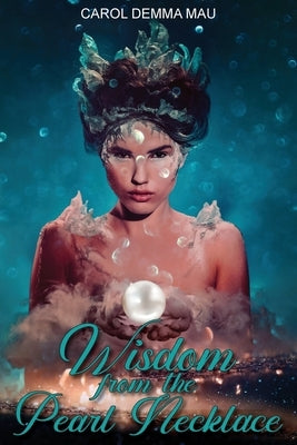 Wisdom from the Pearl Necklace Paperback Ewings Publishing LLC