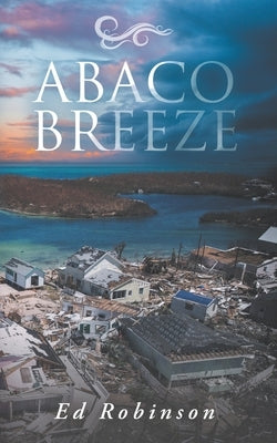 Abaco Breeze Paperback Independently Published