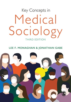 Key Concepts in Medical Sociology Paperback Sage Publications Ltd