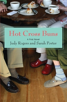 Hot Cross Buns: A First Novel Paperback Hot Cross Buns