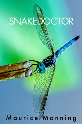 Snakedoctor Paperback Copper Canyon Press