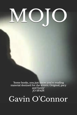 Mojo Paperback Independently Published