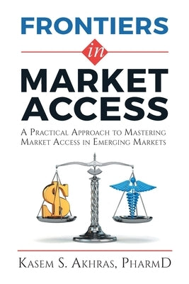 Frontiers in Market Access Paperback Passionpreneur Publishing
