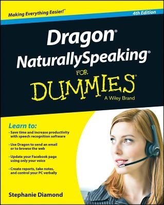 Dragon Naturallyspeaking for Dummies Paperback For Dummies