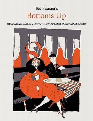 Paperback of Ted Saucier's Bottoms Up with illustrations by top American artists, published by Martino Fine Books, showing the cover design.