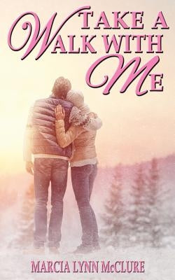 Take a Walk with Me Paperback Distractions Ink