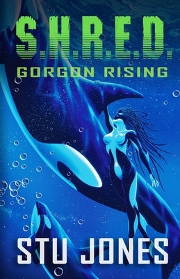 S.H.R.E.D.: Gorgon Rising Paperback Dropship Publishing
