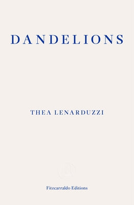 Dandelions by Lenarduzzi, Thea