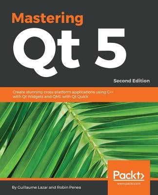 Paperback book titled "Mastering Qt 5 Second Edition" by Packt Publishing, featuring Qt Widgets and QML for cross-platform C++ development.