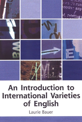 An Introduction to International Varieties of English Paperback Edinburgh University Press