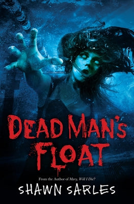 Dead Man's Float by Sarles, Shawn