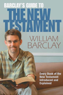 Barclay's Guide to the New Testament Paperback Westminster John Knox Press