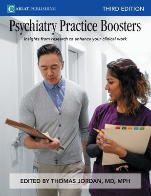 Psychiatry Practice Boosters, Third Edition Paperback Carlat Publishing, LLC