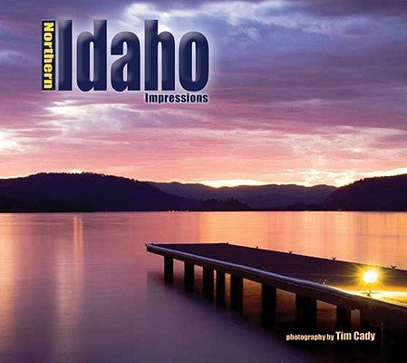 Northern Idaho Impressions Paperback Farcountry Press