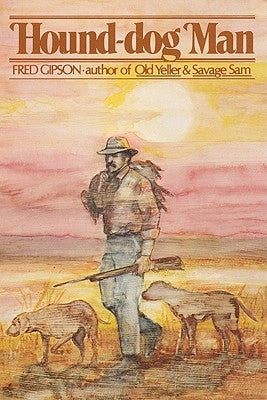 Hound-dog Man Paperback University of Nebraska Press