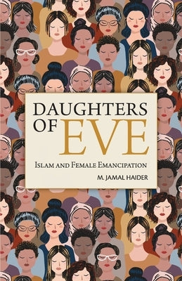 Daughters of Eve: Islam and Female Emancipation Paperback Other Press Sdn. Bhd.
