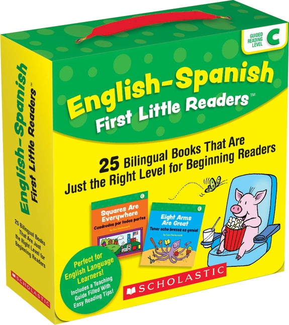 English-Spanish First Little Readers: Guided Reading Level C (Parent Pack): 25 Bilingual Books That Are Just the Right Level for Beginning Readers Paperback Scholastic Teaching Resources