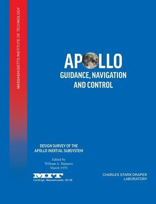 Apollo Guidance, Navigation and Control: Design Survey of the Apollo Inertial Subsytem Paperback Military Bookshop