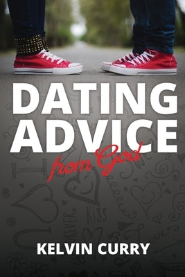 Dating Advice from God Paperback Love God Publishing