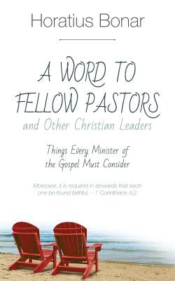A Word to Fellow Pastors and Other Christian Leaders: Things Every Minister of the Gospel Must Consider Paperback Aneko Press