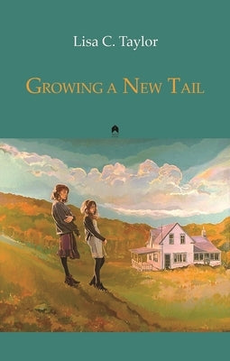 Growing a New Tail Paperback Arlen House