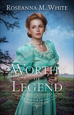 Worthy of Legend Paperback Bethany House Publishers