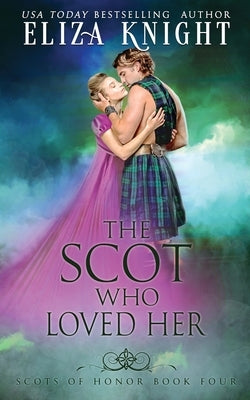 The Scot Who Loved Her Paperback Independently Published