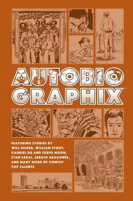 Autobiographix (Second Edition) by Eisner, Will