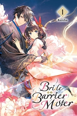 Bride of the Barrier Master, Vol. 1 Paperback Yen on