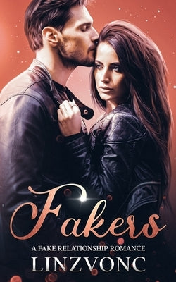 Fakers-A Fake Romance Paperback Independently Published