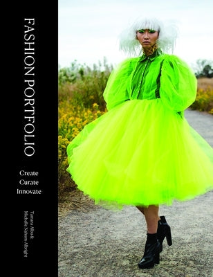 Fashion Portfolio: Create, Curate, Innovate Paperback Laurence King