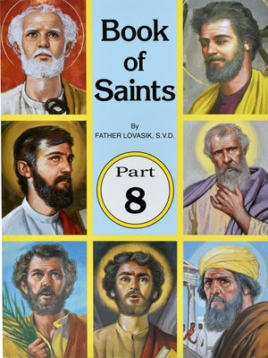 Book of Saints (Part 8): Super-Heroes of God Paperback Catholic Book Publishing