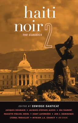 Haiti Noir 2: The Classics Paperback Akashic Books