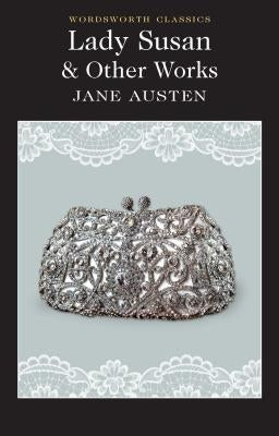 Lady Susan and Other Works Paperback Wordsworth Editions