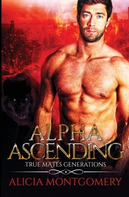 Alpha Ascending: True Mates Generations Book 3 Paperback Mer City Books