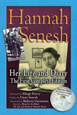 Hannah Senesh: Her Life and Diary, the First Complete Edition Paperback Jewish Lights Publishing