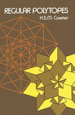 Regular Polytopes Paperback Dover Publications